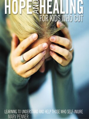 cover image of Hope and Healing for Kids Who Cut